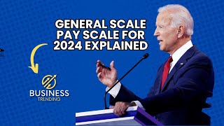 the General Scale Pay Schedule for 2024 Explained [upl. by Idihc874]