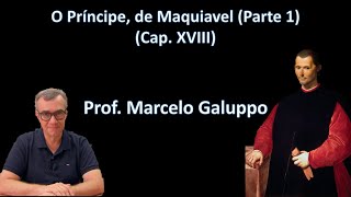 Maquiavel PARTE I cap XVIII [upl. by Tiga]