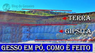 COMO É FEITO O GESSO EM PÓ  MINERAÇÃO DE GIPSITA POLO GESSEIRO [upl. by Charbonneau858]