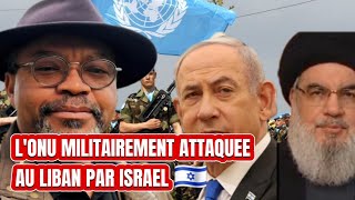 🛑L’ONU MILITIREMEMT TTAQUEE AU LIBAN PAR ISREL😧 L’NALYSE DU DR WA CAMEROUN WA AFRIKA [upl. by Josi]