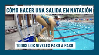 PASOS PARA APRENDER UNA BUENA SALIDA EN NATACIÓN  PRINCIPIANTES INTERMEDIOS Y AVANZADOS [upl. by Gardy]