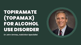 Topiramate Topamax For Alcohol Addiction  Dr John Umhau Addiction Specialist [upl. by Llertnov]