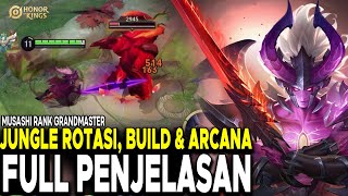 ROTASI JUNGLE MUSASHI RANK GM ITEM DAN ARCANA BUILD FULL PENJELASAN NOCUT  Honor Of Kings [upl. by Odlaumor144]