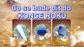 🔮Co se bude DÍT do KONCE ROKU 🔑🎁 [upl. by Speroni]