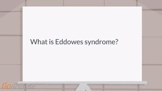 What is Eddowes syndrome [upl. by Abbey]