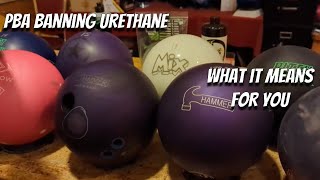 PBA BAN OLD URETHANE  What That Means For You and The Time Limit For Bowling Balls In Competition [upl. by Byrd88]