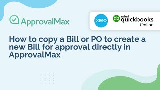 How to copy a Bill or PO to create a new Bill for approval directly in ApprovalMax [upl. by Can]