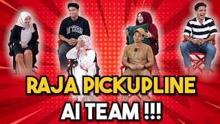 RAJA PICKUPLINE AYAT AYAT MANIS AI TEAM  WANITA RAMAI BLUSHING… [upl. by Arhas]