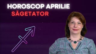 Sagetator Horoscop Aprilie 2024 [upl. by Aihsi881]