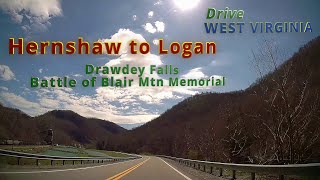 Driving Tour  Hernshaw to Logan WV  Battle of Blair Mountain Memorial Drawdy Falls  March 2024 [upl. by Piscatelli]