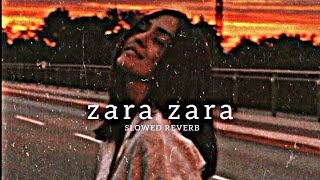 Zara Zara Bahekta Hai  jalraj  Slowed Reverb ARUNANIMATION2O mrarunlofisong [upl. by Yekram]