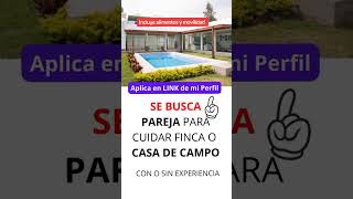 Avisos de trabajo publicados hoy  se requiere pareja para cuidar casa de campo o finca [upl. by Howzell594]