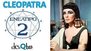 ENEATIPO 2 SEXUAL  EJEMPLO práctico Cleopatra Liz Taylor  Subtipos del Eneagrama 2  desQbre [upl. by Magdalene]