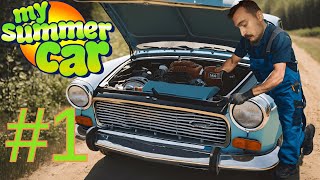 My Summer Car  1Bölüm  Yeni Seriye Başlıyoruz [upl. by Dippold122]