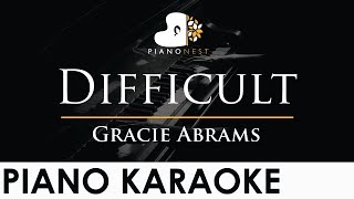 Gracie Abrams  Difficult  Piano Karaoke Instrumental Cover with Lyrics [upl. by Hgielac845]