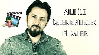 Aileyle İzlenebilecek En İyi 10 Film [upl. by Ecirtahs]