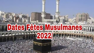 Dates Fêtes Musulmanes 2022 Calendrier fêtes islamique 2022 [upl. by Garrity231]