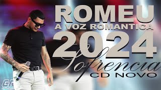 ROMEU A VOZ ROMANTICA  MUSICAS NOVAS PRA BEBER E SOFRER [upl. by Ahtiekal853]