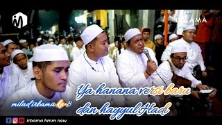 HD AUDIO  LIRIK YA HANANA VERSI BARU DAN HAYYUL HADI  MILAD IRBAMA KE 8 [upl. by Sivet]