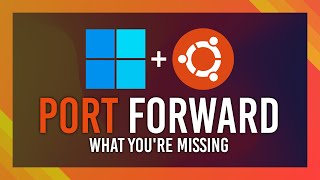 How to Port Forward UbuntuWSL  Simple Windows Guide [upl. by Anela]