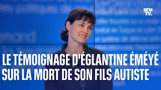 Églantine Éméyé animatrice témoigne de la mort de son fils autiste sur BFMTV [upl. by Notsahc]