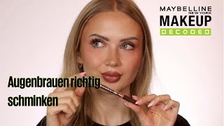 Augenbrauen richtig schminken  Maybelline Make Up Decoded [upl. by Clemmie]