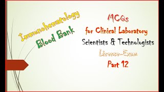 MCQs ImmunohematologyBB for Clinical Laboratory Scientists amp Technologists LicenseExam Part 12 [upl. by Yttocs]