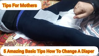 Diaper Boy 5 Basic Tips How To Change A Diaper Useful Tips for Newly Moms [upl. by Algernon]