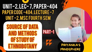 Unit2 Source of Data and Method of Study of Ethnobotany 💚 [upl. by Ras]