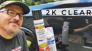 How To 2K Clear Over Rustoleum Turbo Spray Paint With Professional Results [upl. by Cirdahc]