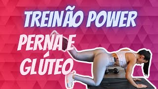 Treinão POWER  Perna e Glúteo [upl. by Elleinaj]