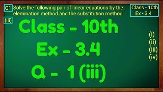 Class  10th Ex  34 Q1 iii Maths Pair of Linear Equations in Two Variables NCERT CBSE [upl. by Ema]