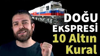 Doğu Ekspresine Gitmeden Önce Bilmeniz Gereken 10 Altın Kural [upl. by Verdi]