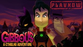 PlayNow  Gibbous A Cthulhu Adventure Demo  PC Gameplay Comedy Point and Click Adventure Game [upl. by Olwen]