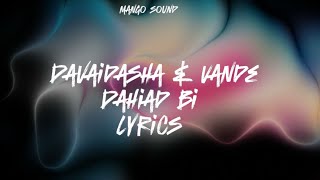 Davaidasha Vande  Dahiad bi lyrics video [upl. by Nednil]