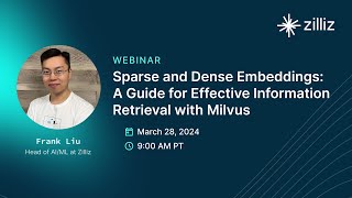 Exploring Sparse and Dense Embeddings A Guide for Effective Information Retrieval with Milvus [upl. by Orapma585]