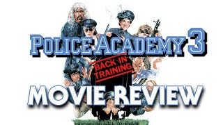 Police Academy 3 Back In Training 1986  Movie Review [upl. by Sinnard]