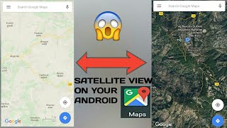 How to Do Satellite View On Your Andriod Google Maps 2018 [upl. by Yelyac436]