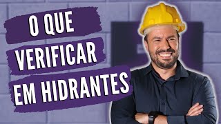 O que Verificar nos Hidrantes [upl. by Thurlow]