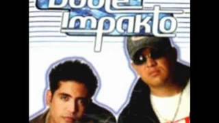 Doble Impacto Lo Traje Para Ti Original [upl. by Sudnac]