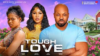 TOUGH LOVE 1 New Movie 2024 New Trending Kachi Nnochiri Latest Nollywood Movie  Interesting Film [upl. by Scammon]