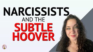 When A Narcissists Hoover is Subtle and Covert [upl. by Ilajna]