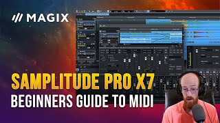 MMTV MAGIX SAMPLITUDE PRO X7  Beginners Guide to Midi  Eric Burgess [upl. by Ehcadroj]