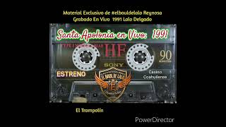 VIDEO794 CASINO COAHUILENSE 1991 1er SET MUSICAL SANTA APOLONIAquotEL TRAMPOLINquot EN VIVO ESTRENO [upl. by Nafis]