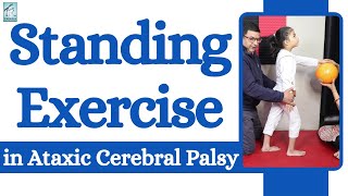 Stand amp Balancing Cerebral Palsy Exercise for CP child with Ataxic Cerebral Palsy Trishla Foundation [upl. by Burnham]