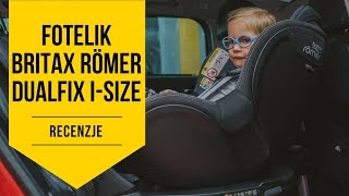 Fotelik Britax Römer Dualfix iSize 018 kg  RECENZJE [upl. by Jordain]