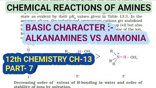 12th Chemistry Ch13Part7Alkanamines vs AmmoniaBasic characters of AminesStudy with Farru [upl. by Enelad]