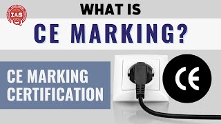 What is CE Marking Certification  Integrated Assessment Services IAS [upl. by Reivax]