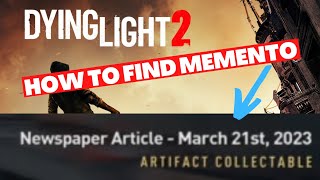 Memento Newspaper Article  March 21st 2023  Dying Light 2 Stay Human [upl. by Berne]