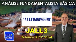 JALL3  JALLES MACHADO SA ANÁLISE FUNDAMENTALISTA BÁSICA PROF SILAS DEGRAF [upl. by Dloniger]